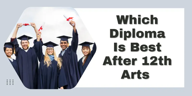 diploma courses after 12th arts 2026